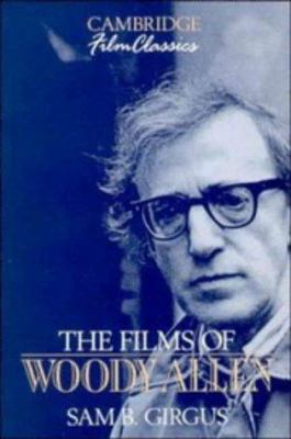 The Films of Woody Allen 0521380952 Book Cover