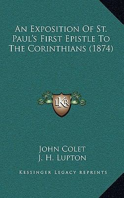 An Exposition Of St. Paul's First Epistle To Th... 1165312506 Book Cover