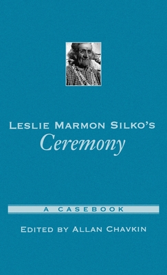 Leslie Marmon Silko's Ceremony: A Casebook 0195142837 Book Cover