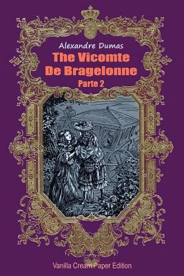 The Vicomte De Bragelonne Parte 2 1725577062 Book Cover