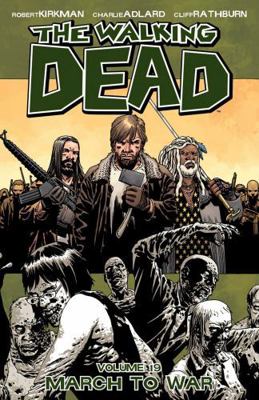 Walking Dead Volume 19: March to War 1607068184 Book Cover