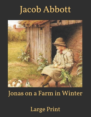 Jonas on a Farm in Winter: Large Print B08T6BTM61 Book Cover