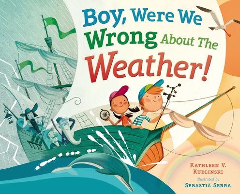 Boy, Were We Wrong about the Weather! 0803737939 Book Cover
