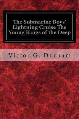 The Submarine Boys' Lightning Cruise The Young ... 1975776518 Book Cover