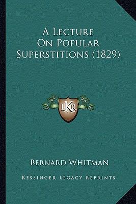 A Lecture On Popular Superstitions (1829) 1164534939 Book Cover