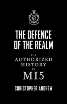 The Defence of the Realm: The Authorized Histor... 0670064505 Book Cover