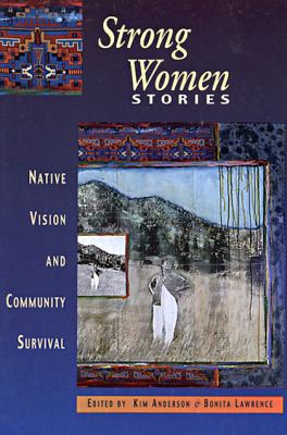 Strong Women Stories: Native Vision and Communi... 189454921X Book Cover