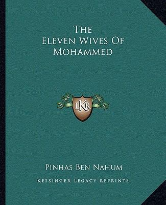The Eleven Wives Of Mohammed 1162827971 Book Cover