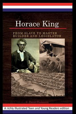 Horace King: From Slave to Master Builder and L... 1520663021 Book Cover