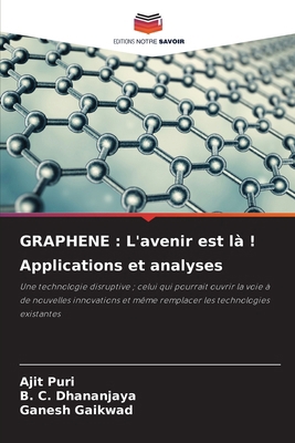 Graphene: L'avenir est là ! Applications et ana... [French] 6207783905 Book Cover