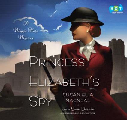 Princess Elizabeth's Spy (A Maggie Hop Mystery) 0449808513 Book Cover