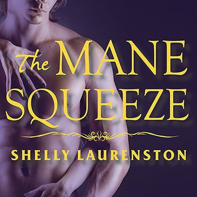 The Mane Squeeze B08XLGFP4T Book Cover