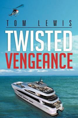 Twisted Vengeance 1479725765 Book Cover
