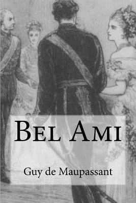 Bel Ami [French] 1984214608 Book Cover