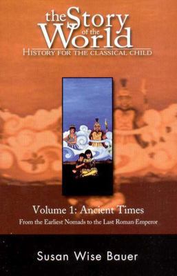 Ancient Times: From the Earliest Nomads to the ... 0971412901 Book Cover