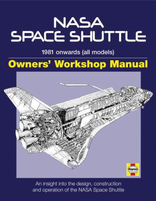 Haynes NASA Space Shuttle Owners' Workshop Manu... 0760340765 Book Cover