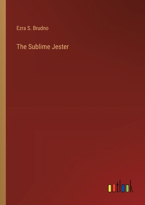 The Sublime Jester 3368930923 Book Cover