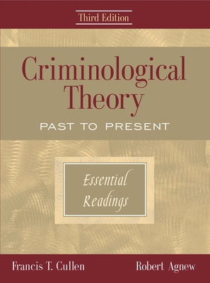 Criminological Theory: Past to Present: Essenti... 0195330617 Book Cover