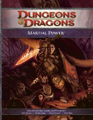 Martial Power: A 4th Edition D&D Supplement (D&... 0786949813 Book Cover