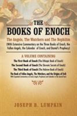 The Books of Enoch: The Angels, the Watchers an... 1936533073 Book Cover