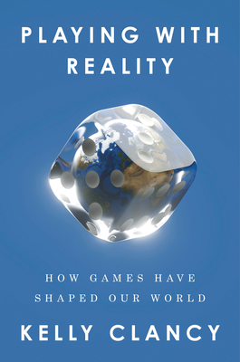 Playing with Reality: How Games Have Shaped Our... 0593538188 Book Cover