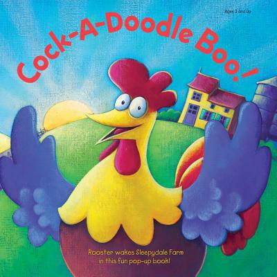 Cock-a-Doodle Boo! (Pop-Up Storybooks) 0769662137 Book Cover