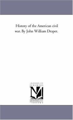 History of the American Civil War. by John Will... 142556223X Book Cover