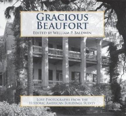 Gracious Beaufort: Lost Photographs from the Hi... 1596293659 Book Cover