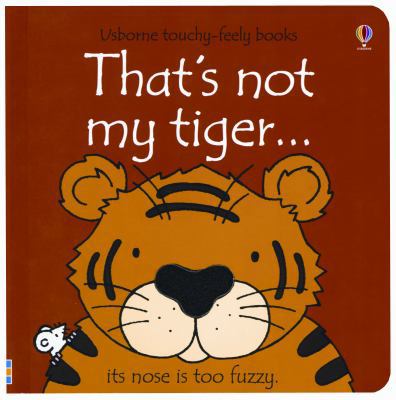 That's Not My Tiger... 0794528201 Book Cover