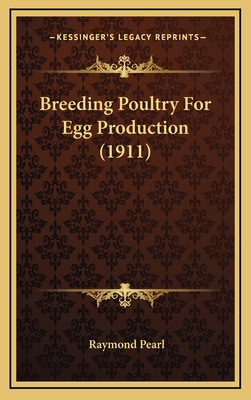 Breeding Poultry For Egg Production (1911) 1168861179 Book Cover