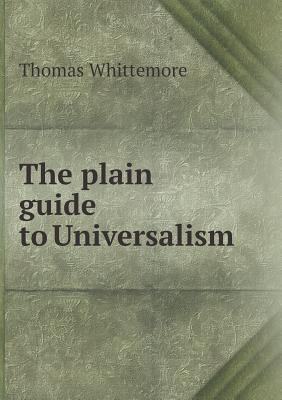 The plain guide to Universalism 5518857896 Book Cover