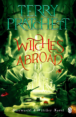 Witches Abroad: (Discworld Novel 12) 1804990078 Book Cover