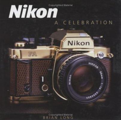 Nikon: A Celebration 1861268319 Book Cover