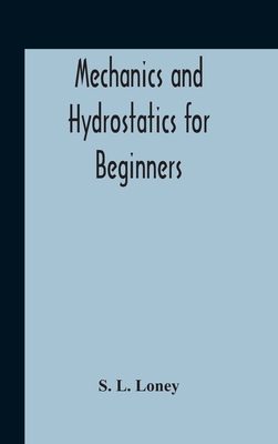 Mechanics And Hydrostatics For Beginners 9354188087 Book Cover