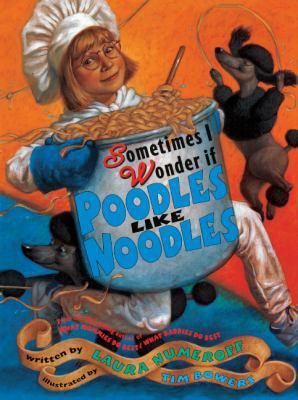 Sometimes I Wonder If Poodles Like Noodles 0613462300 Book Cover