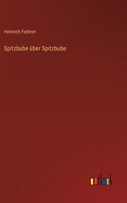 Spitzbube über Spitzbube [German] 336847457X Book Cover