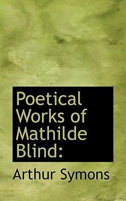 Poetical Works of Mathilde Blind 1117231844 Book Cover