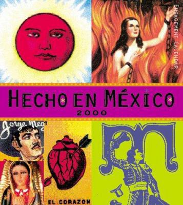 2000 Engagement Calendar: Hecho en Mexico 081182344X Book Cover