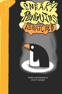 Sneaky Penguins Rehatched B0DVSZTSPJ Book Cover