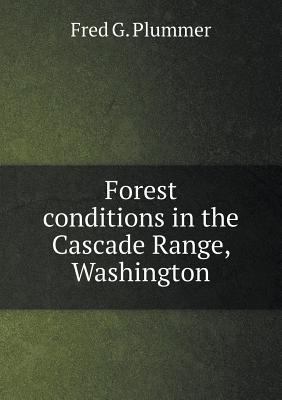 Forest conditions in the Cascade Range, Washington 551887281X Book Cover