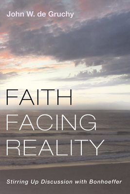 Faith Facing Reality: Stirring Up Discussion wi... 1666736805 Book Cover