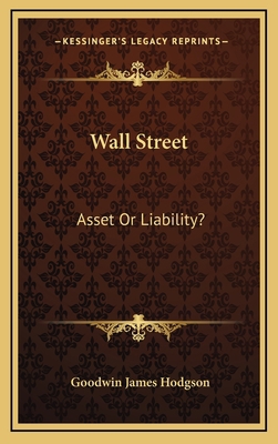 Wall Street: Asset or Liability? 1164493302 Book Cover