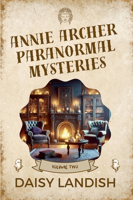 Annie Archer Paranormal Mysteries 1998688054 Book Cover