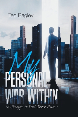 My Personal War Within: "A Struggle to Find Inn... [Large Print] 1735471801 Book Cover