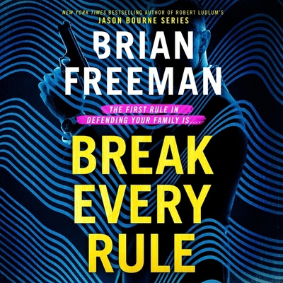 Break Every Rule 1665109785 Book Cover