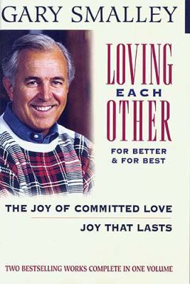 Loving Each Other for Better and for Best 088486345X Book Cover