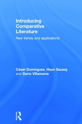 Introducing Comparative Literature: New Trends ... 0415702674 Book Cover