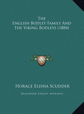The English Bodley Family And The Viking Bodley... 1169779751 Book Cover
