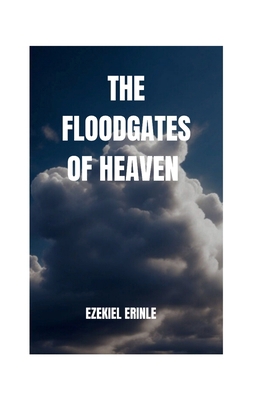 The Floodgates of Heaven            Book Cover