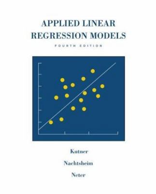 Applied Linear Regression Models 0072386916 Book Cover